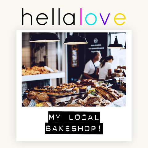 hellalove My Local Bakeshop!