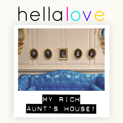 hellalove My Rich Aunt's House!